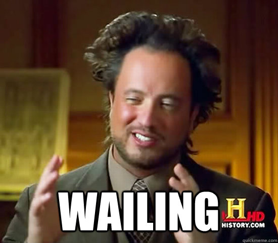  Wailing -  Wailing  Ancient Aliens