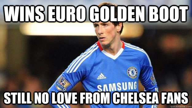 Wins EURO Golden Boot Still no love from Chelsea Fans  Fernando Torres