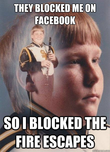 They blocked me on facebook So I blocked the fire escapes - They blocked me on facebook So I blocked the fire escapes  PTSD Clarinet Boy