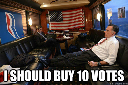  I should buy 10 votes  Sudden Realization Romney