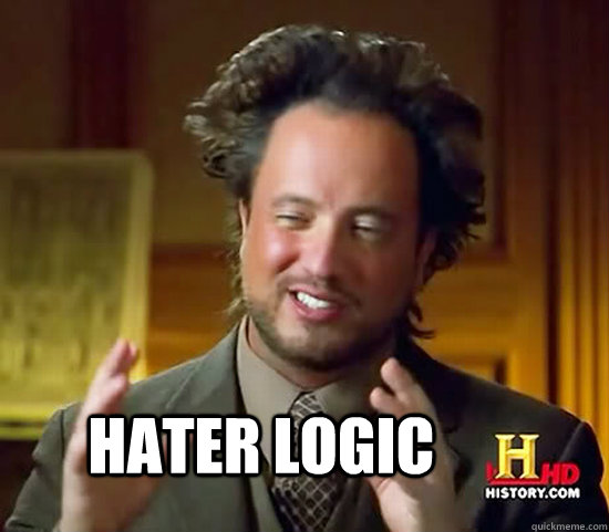  Hater Logic  Ancient Aliens