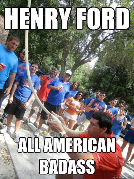 HENRY FORD ALL AMERICAN BADASS  