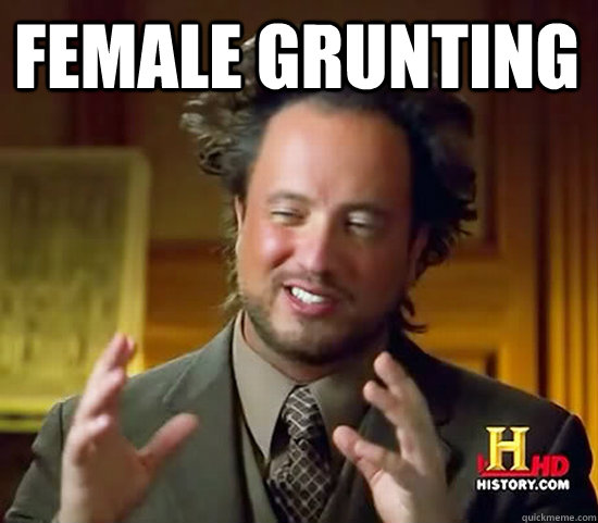 Female Grunting   Ancient Aliens