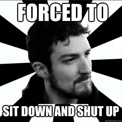 forced to sit down and shut up - forced to sit down and shut up  FRANK TURNER PROBLEMS