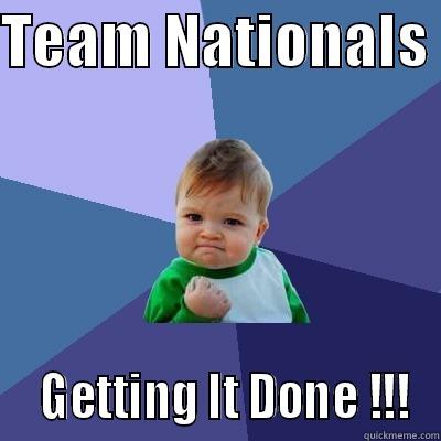 Baby Rocks - TEAM NATIONALS    GETTING IT DONE !!! Success Kid