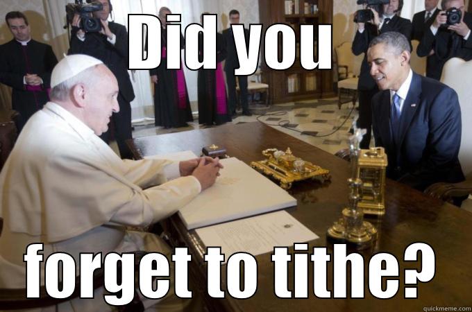 Bible study with Obama - DID YOU FORGET TO TITHE? Misc