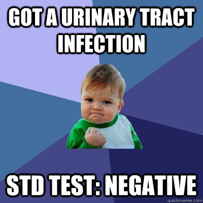 Got a urinary tract infection STD test: negative - Got a urinary tract infection STD test: negative  Success Kid