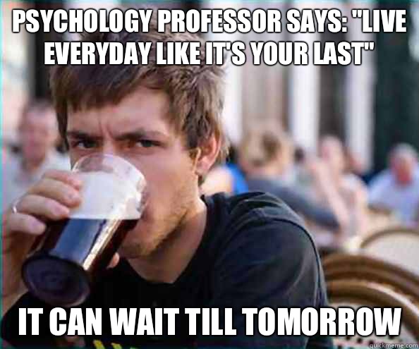 Psychology professor says: 