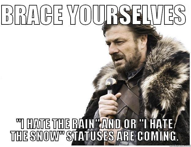 BRACE YOURSELVES  