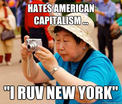 Hates american Capitalism ... 