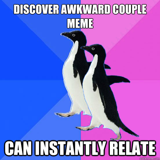 Discover awkward couple meme can instantly relate  - Discover awkward couple meme can instantly relate   Socially Awkward Couple