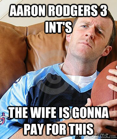 Aaron Rodgers 3 INT's THE WIFE IS GONNA PAY FOR THIS  Fantasy Football Guy