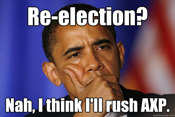 Re-election? Nah, I think I'll rush AXP. - Re-election? Nah, I think I'll rush AXP.  Misc