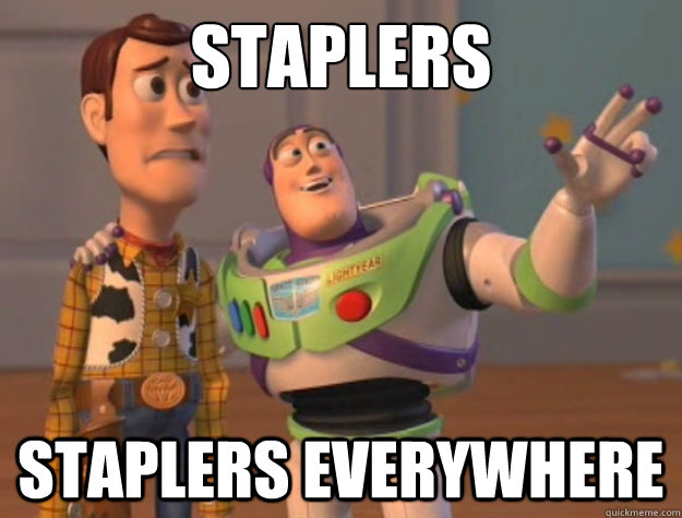 staplers staplers everywhere  Buzz Lightyear