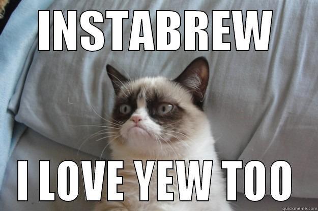 INSTABREW I LOVE YEW TOO Grumpy Cat