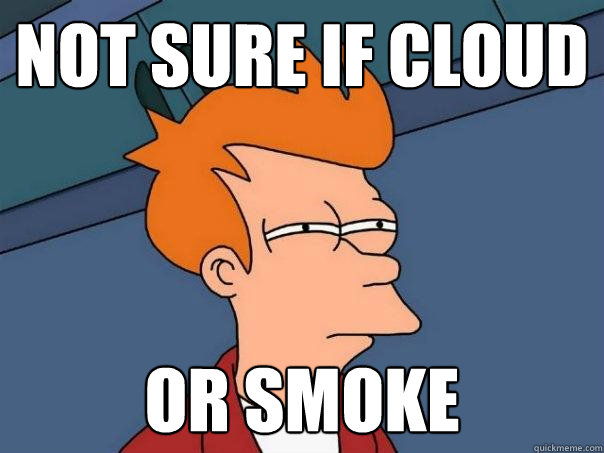 not sure if cloud or smoke  Futurama Fry