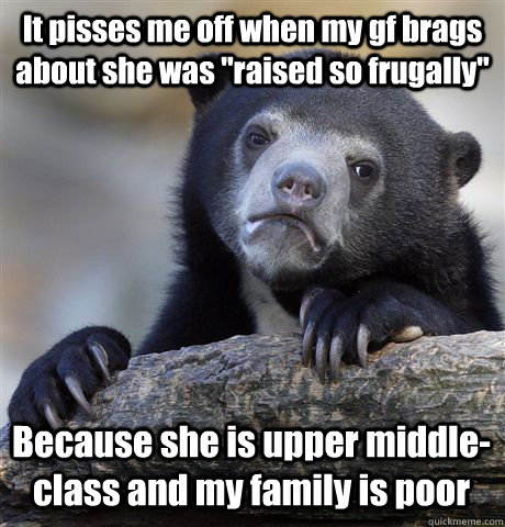 It pisses me off when my gf brags about she was 