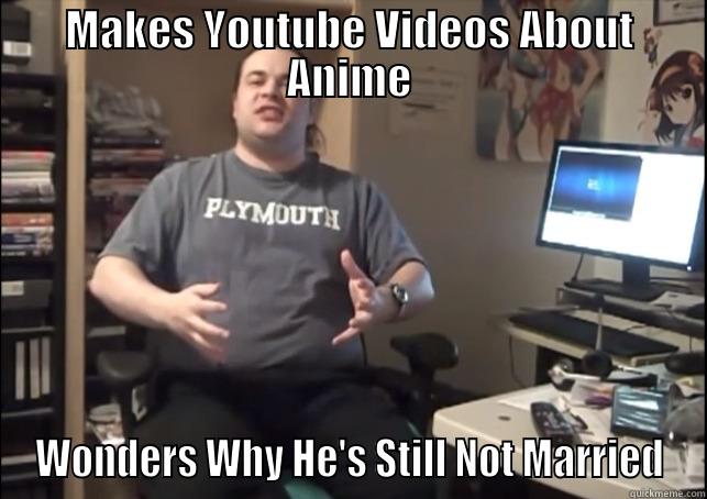 Why Adults Shouldn't Watch Anime - MAKES YOUTUBE VIDEOS ABOUT ANIME WONDERS WHY HE'S STILL NOT MARRIED Misc