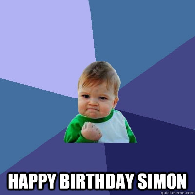  Happy Birthday Simon  Success Kid