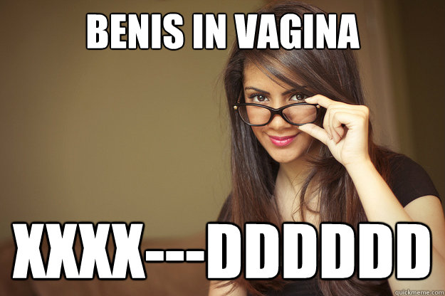 BeNIS IN VAGINA XXXX---DDDDDD  Actual Sexual Advice Girl