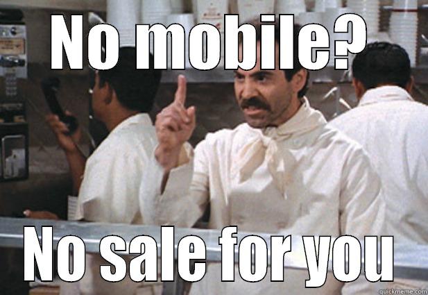 NO MOBILE? NO SALE FOR YOU Misc