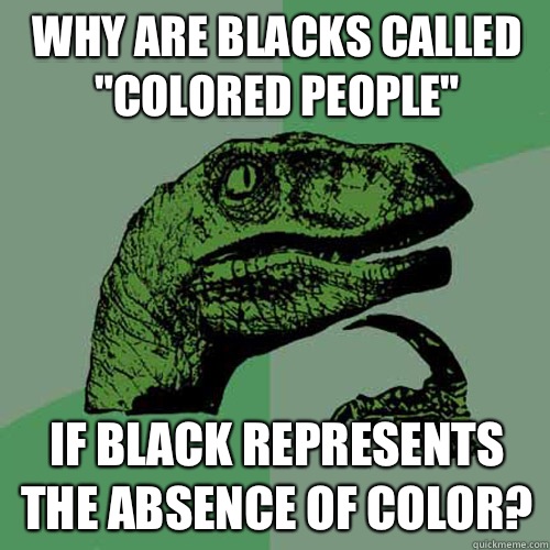 Why are blacks called 