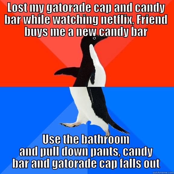 LOST MY GATORADE CAP AND CANDY BAR WHILE WATCHING NETFLIX, FRIEND BUYS ME A NEW CANDY BAR USE THE BATHROOM AND PULL DOWN PANTS, CANDY BAR AND GATORADE CAP FALLS OUT Socially Awesome Awkward Penguin