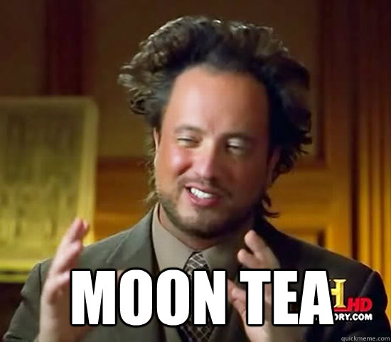   Moon Tea  Ancient Aliens