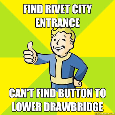 Find Rivet City Entrance Can't find button to lower drawbridge  Fallout new vegas