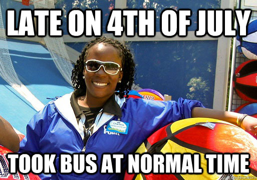 Late on 4th of July Took bus at normal time - Late on 4th of July Took bus at normal time  Cedar Point employee