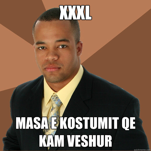 xxXl  MASA E KOSTUMIT QE KAM VESHUR  Successful Black Man