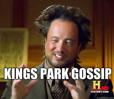 kings park gossip  History Channel Guy