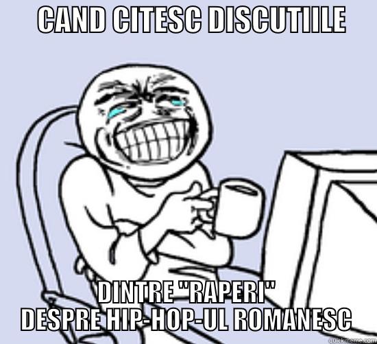       CAND CITESC DISCUTIILE      DINTRE 