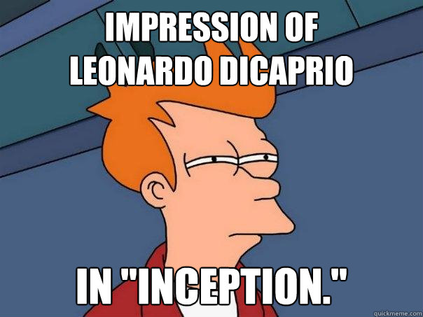 Impression of
Leonardo DiCaprio in 