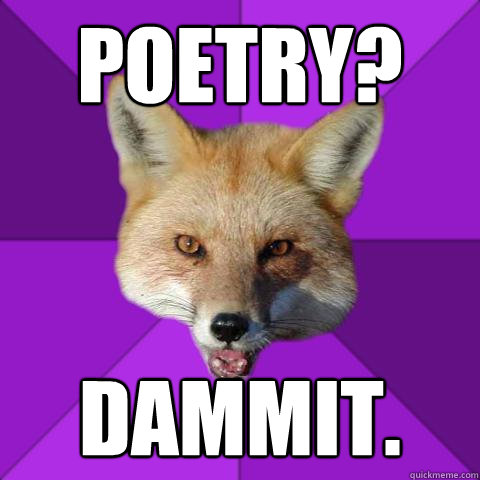 Poetry? dammit. - Poetry? dammit.  Forensics Fox