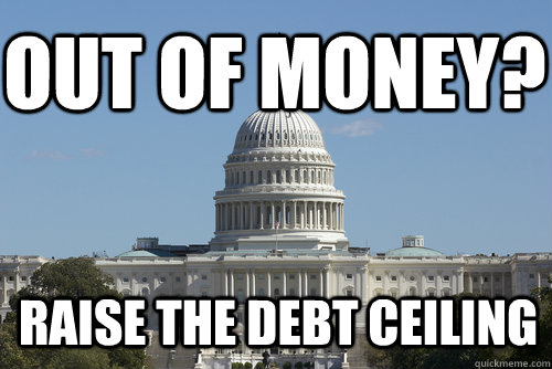 Out of money? Raise the debt ceiling  Scumbag Congress