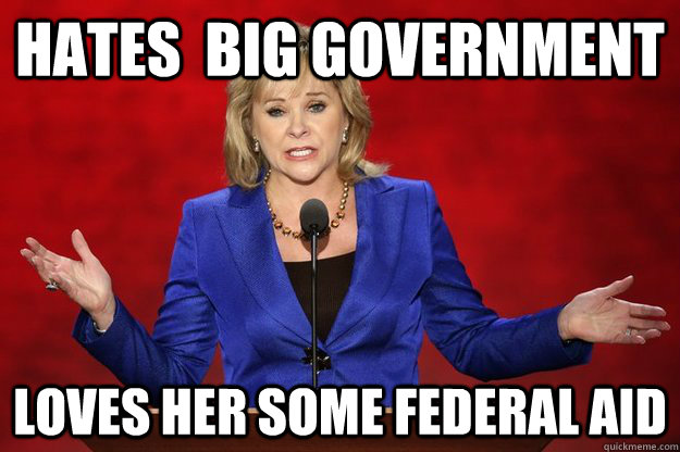 hates  Big government  Loves her some federal aid  Mary Fallin