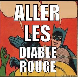 ALLER LES DIABLE ROUGE Slappin Batman