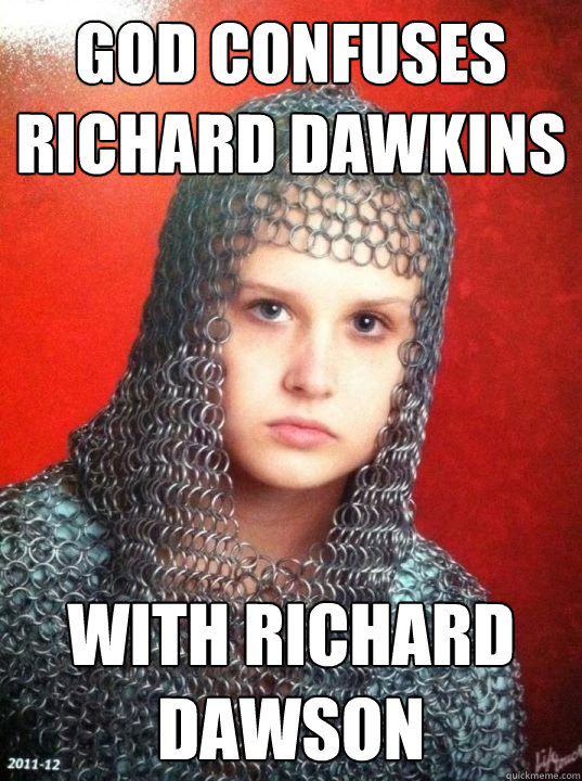 God confuses richard dawkins with richard dawson  