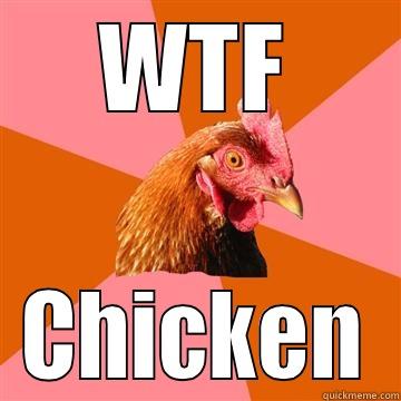 WTF CHICKEN Anti-Joke Chicken