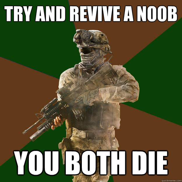 Try and revive a n00b You both die - Try and revive a n00b You both die  Call of Duty Addict