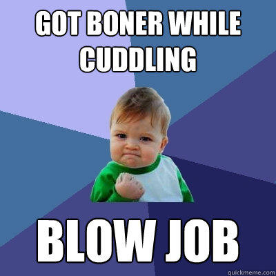 got boner while cuddling blow job  