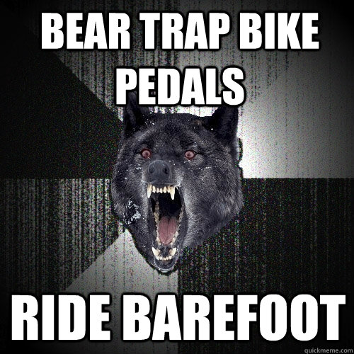 Bear trap bike pedals ride barefoot - Bear trap bike pedals ride barefoot  Insanity Wolf