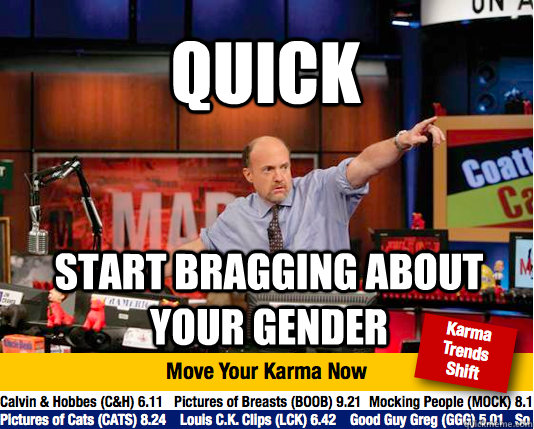 Quick start bragging about your gender  Mad Karma with Jim Cramer