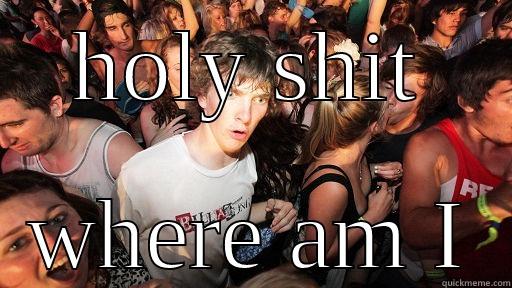 HOLY SHIT WHERE AM I Sudden Clarity Clarence