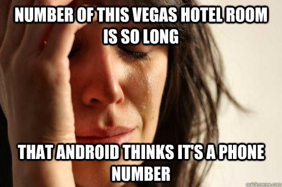 Number of this Vegas hotel room is so long that Android thinks it's a phone number  First World Problems