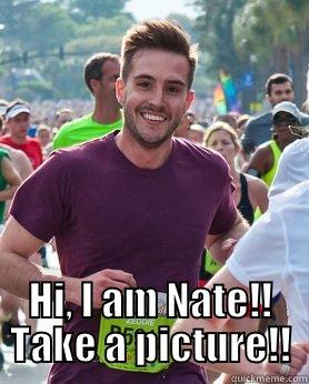  HI, I AM NATE!! TAKE A PICTURE!! Ridiculously photogenic guy