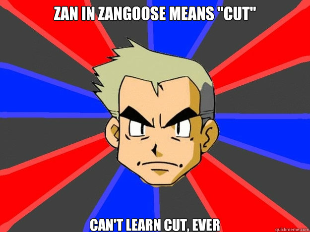 Zan in Zangoose means 