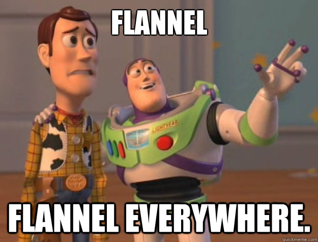 flannel flannel everywhere. - flannel flannel everywhere.  Toy Story