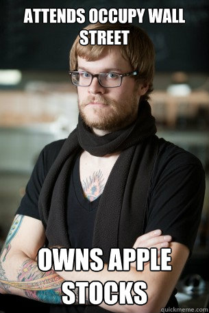 Attends Occupy Wall Street Owns Apple stocks  Hipster Barista